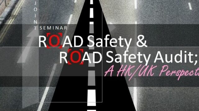 Image for Road Safety and Road Safety Audit: a HK/UK Perspective