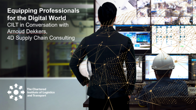 Image for Equipping Professionals for the Digital World: CILT in Conversation with Arnoud Dekkers
